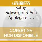 Kathy Schweiger & Ann Applegate - Moments To Remember cd