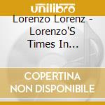 Lorenzo Lorenz - Lorenzo'S Times In Elementary School cd musicale di Lorenzo Lorenz