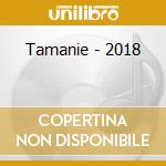 Tamanie - 2018 cd