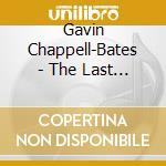 Gavin Chappell-Bates - The Last One