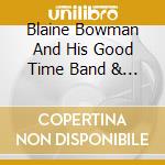 Blaine Bowman And His Good Time Band & Christine Bowman - Heaven cd