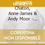 Chaton, Anne-James & Andy Moor - Tout Ce Que Je Sais cd
