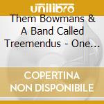 Them Bowmans & A Band Called Treemendus - One Treemendus Christmas cd