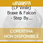 (LP Vinile) Braxe & Falcon - Step By Step Ep vinile