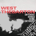 West Thebarton - Different Beings Being Different