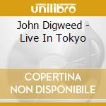 John Digweed - Live In Tokyo cd