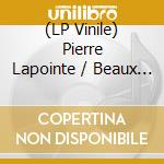 (LP Vinile) Pierre Lapointe / Beaux Sans-Coeur - Ton Corps Est Deja Froid lp vinile di Pierre Lapointe / Beaux Sans