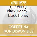 (LP Vinile) Black Honey - Black Honey vinile