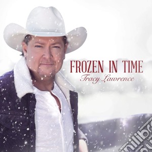 Tracy Lawrence - Frozen In Time cd musicale di Tracy Lawrence