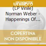 (LP Vinile) Norman Weber - Happenings Of Life (2 Lp) lp vinile di Norman Weber