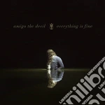 Amigo The Devil - Everything Is Fine cd