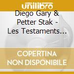 Diego Gary & Petter Stak - Les Testaments De Mon Sommeil