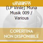 (LP Vinile) Muna Musik 009 / Various vinile
