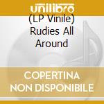 (LP Vinile) Rudies All Around vinile