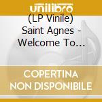 (LP Vinile) Saint Agnes - Welcome To Silvertown - White Edition