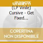 (LP Vinile) Cursive - Get Fixed (Black/Silver Cornetto Limited Edition) vinile