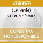 (LP Vinile) Criteria - Years lp vinile