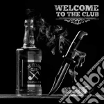 Felons Club - Welcome To The Club cd