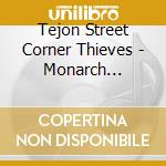 Tejon Street Corner Thieves - Monarch Sessions cd
