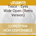 Twice - Eyes Wide Open (Retro Version) cd
