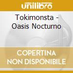 Tokimonsta - Oasis Nocturno cd