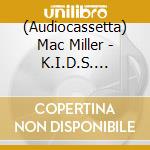 (Audiocassetta) Mac Miller - K.I.D.S. (Yellow Shell) cd