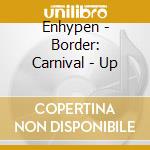 Enhypen - Border: Carnival - Up cd