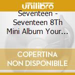 Seventeen - Seventeen 8Th Mini Album Your Choice (Other Ver) cd