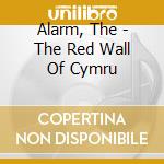 Alarm, The - The Red Wall Of Cymru cd