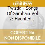 Twiztid - Songs Of Samhain Vol 2: Haunted Record Player cd musicale