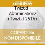 Twiztid - Abominationz (Twiztid 25Th) cd musicale