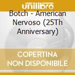 Botch - American Nervoso (25Th Anniversary) cd