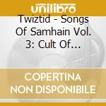 Twiztid - Songs Of Samhain Vol. 3: Cult Of The Night (Cd) cd musicale