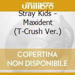 Stray Kids - Maxident (T-Crush Ver.) cd