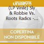 (LP Vinile) Sly & Robbie Vs. Roots Radics - The Dub Battle (2 Lp) lp vinile