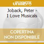 Joback, Peter - I Love Musicals cd