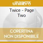 Twice - Page Two cd