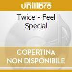 Twice - Feel Special cd