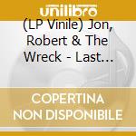 (LP Vinile) Jon, Robert & The Wreck - Last Light On The Highway lp vinile