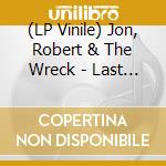 (LP Vinile) Jon, Robert & The Wreck - Last Light On The Highway vinile