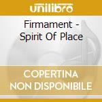 Firmament - Spirit Of Place cd musicale di Firmament