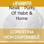 Newk - Purity Of Habit & Home cd