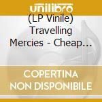 (LP Vinile) Travelling Mercies - Cheap Labor lp vinile di Travelling Mercies