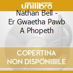 Nathan Bell - Er Gwaetha Pawb A Phopeth cd