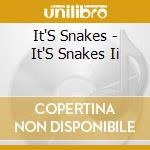 It'S Snakes - It'S Snakes Ii cd