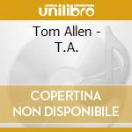 Tom Allen - T.A. cd