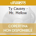 Ty Causey - Mr. Mellow cd