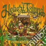 William Clark Green - Hebert Island cd