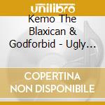Kemo The Blaxican & Godforbid - Ugly At Times cd