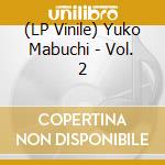 (LP Vinile) Yuko Mabuchi - Vol. 2 vinile